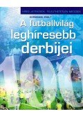 Kormanik Zsolt - A futballvilág leghíresebb derbijei