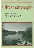  FENYVES MARCEL,Fekete István - Olvasmánynapló - Tüskevár