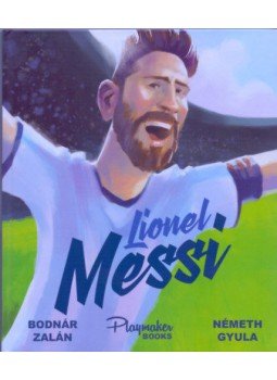 Bodnár Zalán - Messi képeskönyv Bodnár Zalán - Messi képeskönyv, null 2018 antikvár könyv