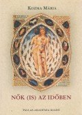 Kozma Mária - Nők (is) az időben