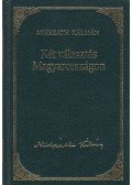 Mikszáth Kálmán - Két választás Magyarországon