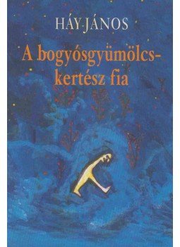 Háy János - A bogyósgyümölcskertész fia Háy János - A bogyósgyümölcskertész fia, Budapest 2010 antikvár könyv