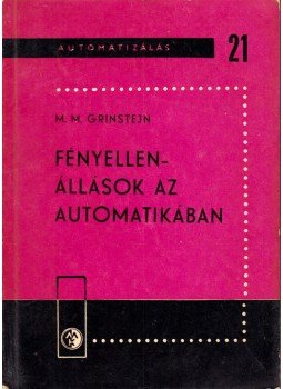 M. M. Grinstejn - Fényellenállások az automatikában, Budapest 1965 antikvár könyv