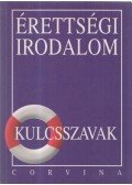 Kiss Judit - Érettségi Irodalom - Kulcsszavak