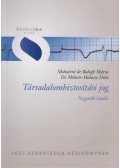 Molnárné dr. Balogh Márta,Dr. Molnár-Hidassy Dóra - Társadalombiztosítási jog