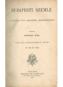 Gyulai Pál - Budapesti szemle 89. kötet, Budapest 1897 antikvár könyv