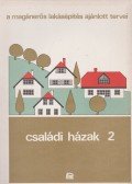 Zsilinszky Gyula - Családi házak 2