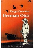 Varga Domokos - Herman Ottó