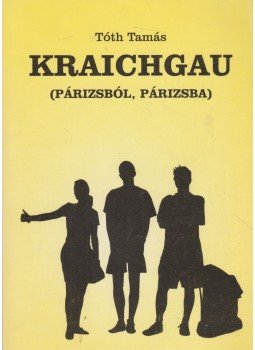 Tóth Tamás - Kraichgau Tóth Tamás - Kraichgau, 1998 antikvár könyv