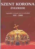 Gregus Zsolt - Szent Korona évezrede