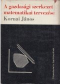 Kornai János - A gazdasági szerkezet matematikai tervezése