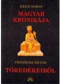 Bálint István János - Kézai Simon Magyar krónikája / Priszkosz Rétor Töredékeiből