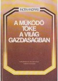 Inotai András - A működőtőke a világgazdaságban