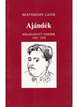 Szathmáry Lajos - Ajándék Szathmáry Lajos - Ajándék, 1992 antikvár könyv
