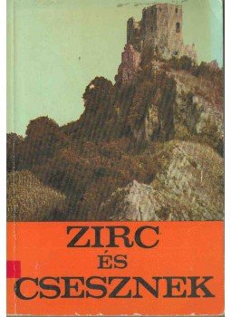 Lipták Gábor - Zirc és Csesznek (dedikált),  1964 antikvár könyv