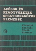 Dr. Szakács Ottó,Dr. Török Tibor,Dr. Kéthelyi József,Dr. Zimmer Károly - Acélok és fémötvözetek spektroszkópos elemzése