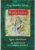 Varga Domokos György - Fittyfirity