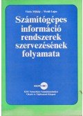 Vörös Mihály,Weidl Lajos - Számítógépes információrendszerek szervezésének folyamata