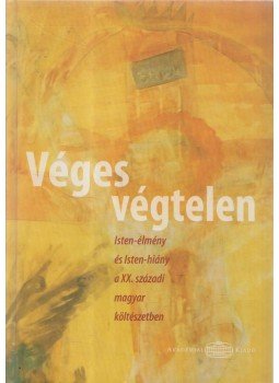 Finta Gábor, Sipos Lajos - Véges végtelen, Budapest 2006 antikvár könyv