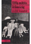 Fülöp Miklós - Örömvirág