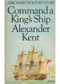 Alexander Kent - Command a King's Ship