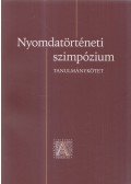 Zentai Csilla - Nyomdatörténeti szimpózium
