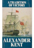 KENT, ALEXANDER - A Tradition of Victory