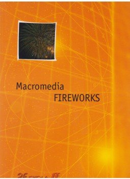 Békési Ferenc, Nadia Andreini, Giulio Luzzi, Fabrizio Pecori - Macromedia FIREWORKS Békési Ferenc, Nadia Andreini, Giulio Luzzi, Fabrizio Pecori - Macromedia FIREWORKS, 0 antikvár könyv