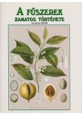 Swahn, Jan-Öjvind - A fűszerek zamatos története