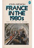 John Ardagh - France in the 1980s