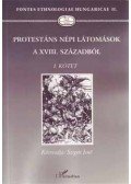 Szigeti Jenő - Protestáns népi látomások a XVIII. századból