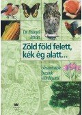 Dr. Franyó István - Zöld föld felett, kék ég alatt...