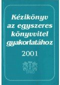 Pásztói István - Kézikönyv az egyszeres könyvvitel gyakorlatához 2001