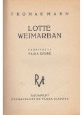 Thomas Mann - Lotte Weimarban