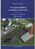 Garaudy, Roger - Az izraeli politikát megalapozó mítoszok
