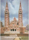 Dercsényi Balázs - Szeged - Fogadalmi templom