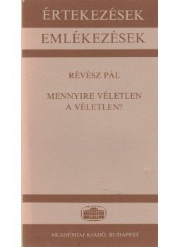Révész Pál - Mennyire véletlen a véletlen? Révész Pál - Mennyire véletlen a véletlen?, Budapest 1984 antikvár könyv