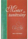 Sri Chinmoy - Mester és tanítvány
