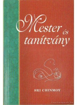 Sri Chinmoy - Mester és tanítvány, Budapest 0 antikvár könyv