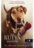 W. Bruce Cameron - Egy kutya hazatér
