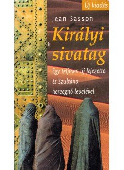 Jean Sasson - Királyi sivatag,  2005 antikvár könyv