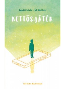 Tasnádi István, Jeli Viktória - Kettős: játék Tasnádi István, Jeli Viktória - Kettős: játék, null 2018 antikvár könyv