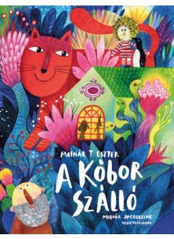 Molnár T. Eszter - A Kóbor Szálló Molnár T. Eszter - A Kóbor Szálló, null 2018 antikvár könyv