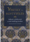 Ittzés Gábor - Viszály és együttélés - Vallások és felekezetek a török hódoltság korában