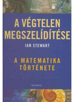 Stewart, Ian - A végtelen megszelídítése Stewart, Ian - A végtelen megszelídítése, Budapest 2008 antikvár könyv