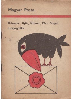  - Debrecen, Győr, Miskolc, Pécs, Szeged utcajegyzéke,  1972 antikvár könyv