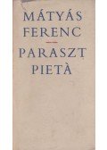 Mátyás Ferenc - Paraszt Pietá