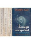 Harsányi Zsolt - És mégis mozog a föld I-III.