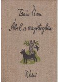Tamási Áron - Ábel a rengetegben