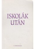 Lenkei Júlia (szerk.) - Iskolák után